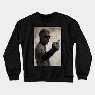 Anthony Bourdain middle finger pose Crewneck Sweatshirt